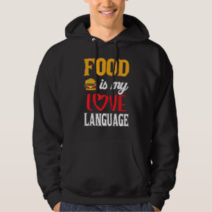 Food Is My Love Language Hoodie