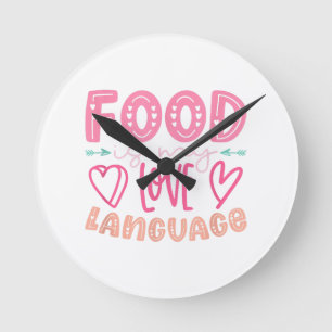 Food Is My Love Language - Retro Food Lover Chef C Round Clock