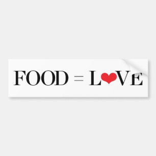 Food = Love Bumper Sticker