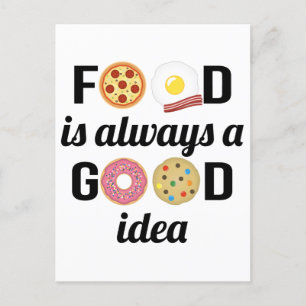 Food Lover I - "Food is Always a Good Idea" Quote Postcard