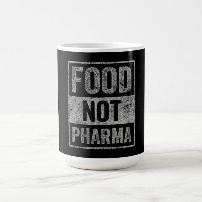Food Not Pharma Natural Organic Nutrition Coffee Mug (Center)