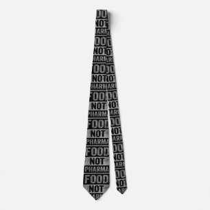 Food Not Pharma Natural Organic Nutrition Tie