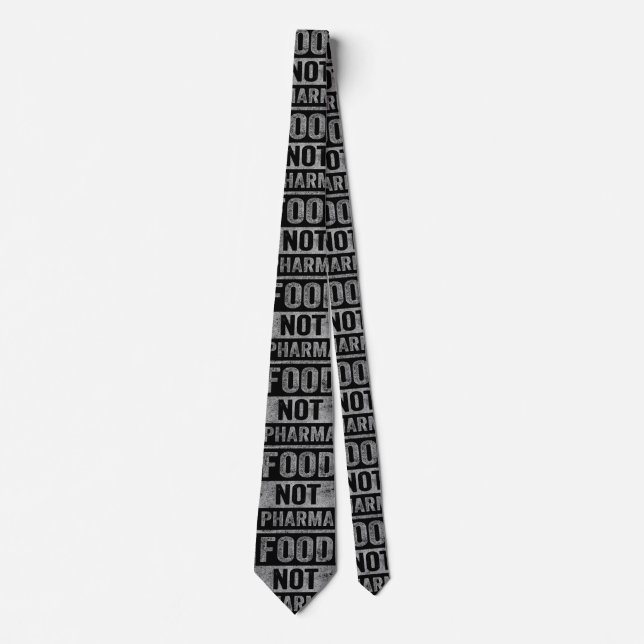 Food Not Pharma Natural Organic Nutrition Tie (Front)
