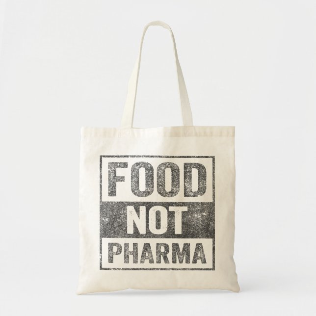 Food Not Pharma Natural Organic Nutrition Tote Bag (Front)