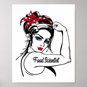 Food Scientist Rosie The Riveter Pin Up Poster