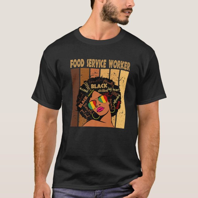 Food Service Worker Afro African Women Black Histo T-Shirt (Front)
