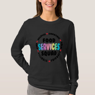 Food Services Squad Cafeteria Crew Helper School A T-Shirt