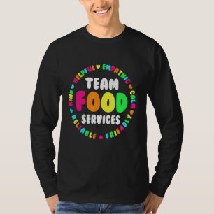Food Services Team Cafeteria Crew Helper School Ad T-Shirt
