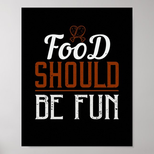 Food Should Be Fun Poster (Front)