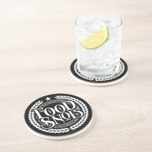 Food Snob - funny food lover Coaster