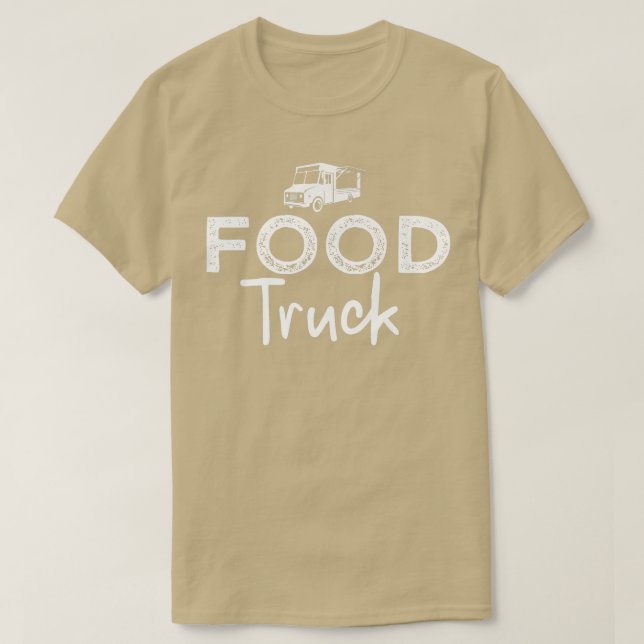Food Truck Lettering Street Food Popup Restaurant  T-Shirt (Design Front)