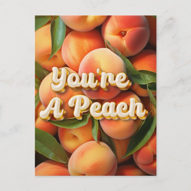 Foodie You Are A Peach Postcard (Front)