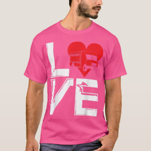Foodtruck Love Ice Cream Trucks Fastfood Food Truc T-Shirt