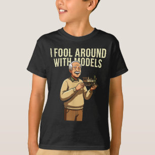 Fool Around With Models Train Hobby Funny Locomoti T-Shirt