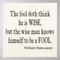 Fool Wise Man Knows Himself Fool Shakespeare Quote