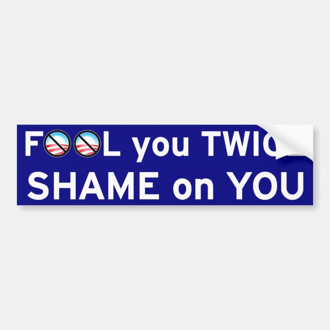 Fool You Twice Bumper Sticker (Front)