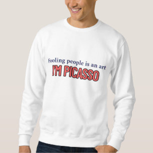 “Fooling People Is an Art” Funny Quote Men's Sweatshirt