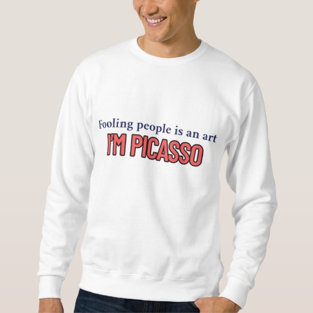 “Fooling People Is an Art” Funny Quote Men's Sweatshirt (Front)