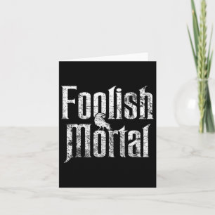Foolish Mortal Raven White Print  Card