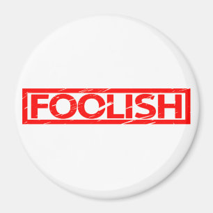Foolish Stamp Magnet