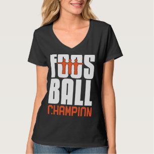 Foosball Champion  Table Football Foosball Player T-Shirt