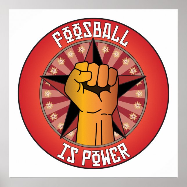 Foosball Is Power Poster (Front)