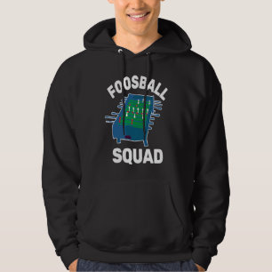 Foosball Squad and Table Football Table Soccer Hoodie