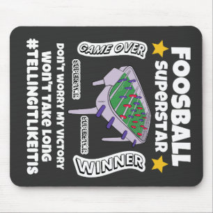 Foosball superstar victory wont take long   mouse pad