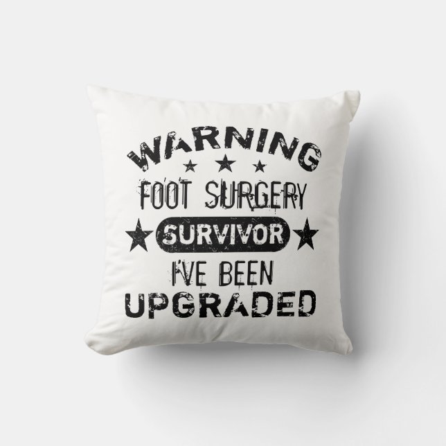Foot Surgery Humour Upgraded Cushion (Front)