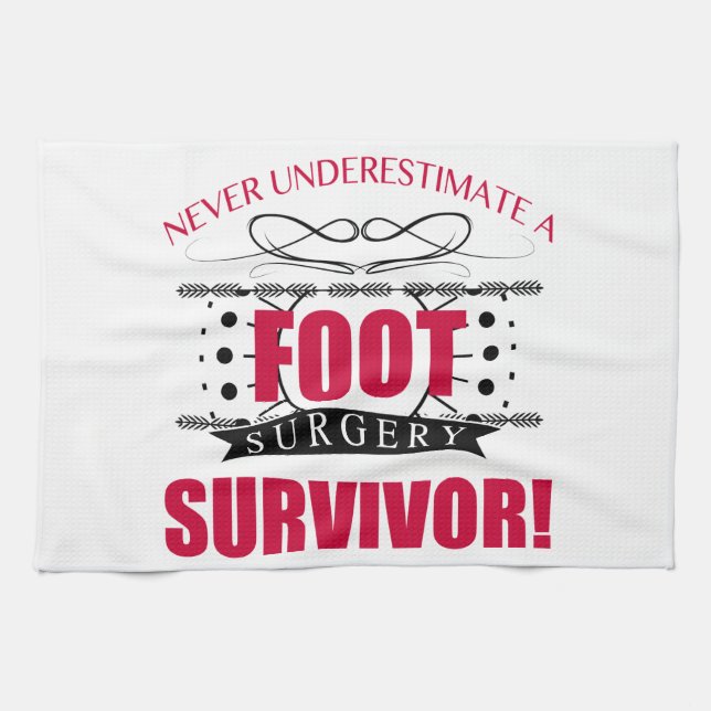 Foot Surgery Survivor Tea Towel (Horizontal)