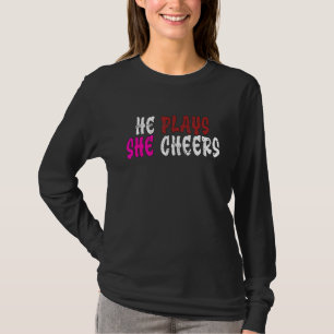 Football And Cheerleading Mum He Plays She Cheers T-Shirt