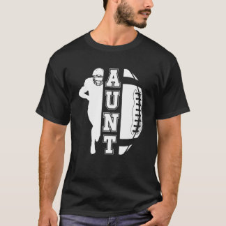 Football Aunt Of A Football Player Auntie T-Shirt