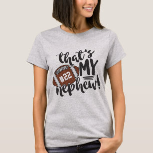 Football Aunt That's My Nephew Jersey Number T-Shirt