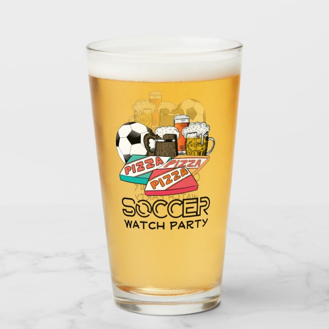 Football Beer Pizza SOCCER WATCH PARTY Glass (Front Filled)