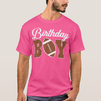 Football Birthday Boy Birthday Party Boys Toddlers T-Shirt