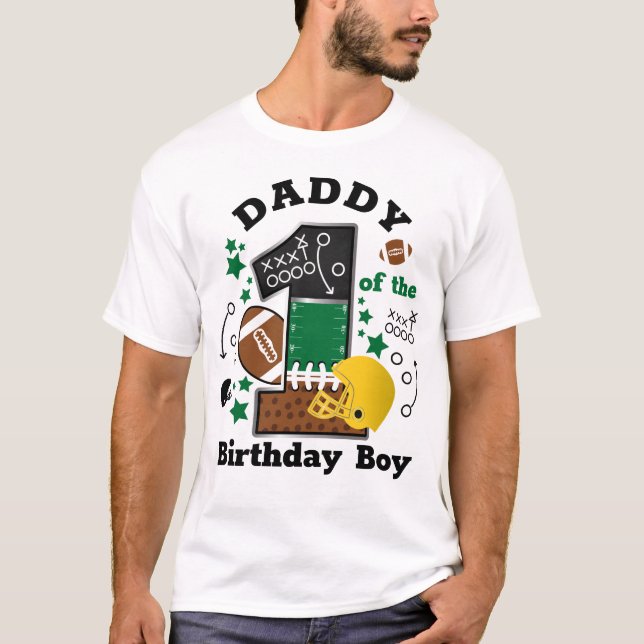 Football Birthday Daddy of the First Birthday  T-Shirt (Front)