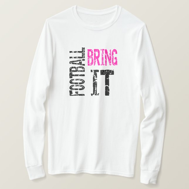 Football Bring It T-Shirt (Design Front)