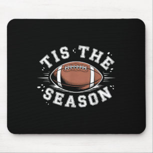 Football Coach Player Men Tis The Season Football  Mouse Pad