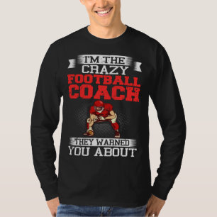 Football Coach Quotes Game Player Training Field   T-Shirt