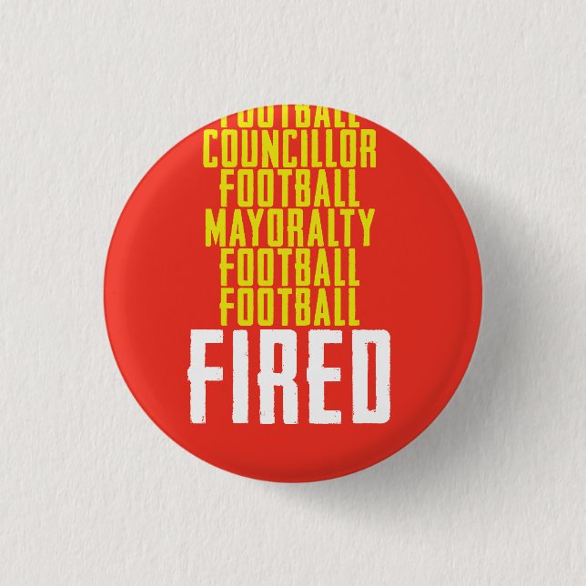 Football Councillor Mayoralty Football Footb FIRED 3 Cm Round Badge (Front)