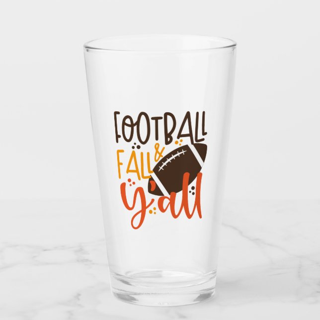 Football Fall & Y'all Glass (Front)