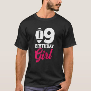 Football Fan 9th Birthday Girl Football Player 1 T-Shirt