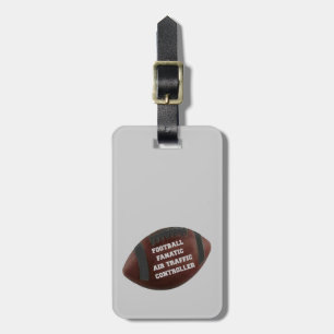 Football Fanatic Air Traffic Controller Luggage Tag