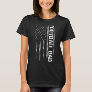 Football Football Dad American Flag Sayings T-Shirt