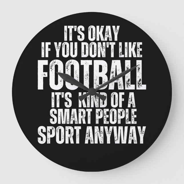 FOOTBALL FUNNY QUOTES LARGE CLOCK (Front)