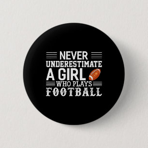 Football Girl Never Underestimate A Girl Who Plays 6 Cm Round Badge