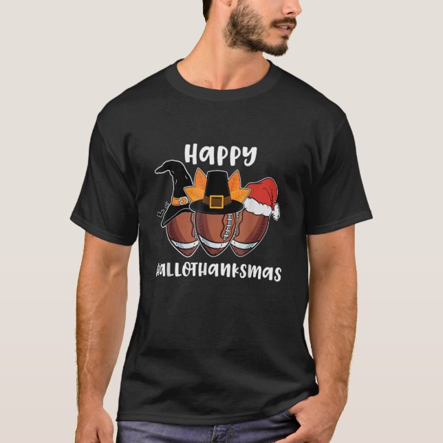 Football Hallothanksmas Halloween Thanksgiving Chr T-Shirt (Front)