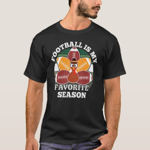 Football Is My Favourite Season Fall Turkey Ball M T-Shirt