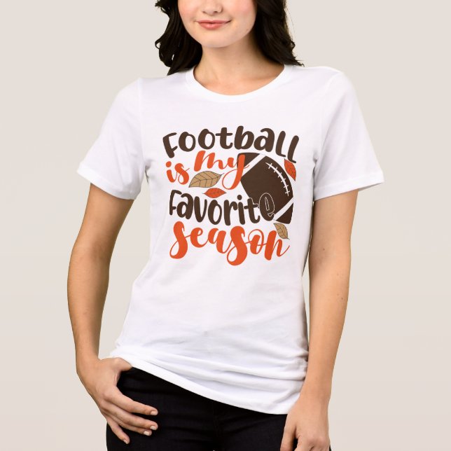 Football is My Favourite Sesaon Tri-Blend Shirt (Front)