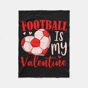 Football Is My Valentine Coach Player Lovers Cool Fleece Blanket